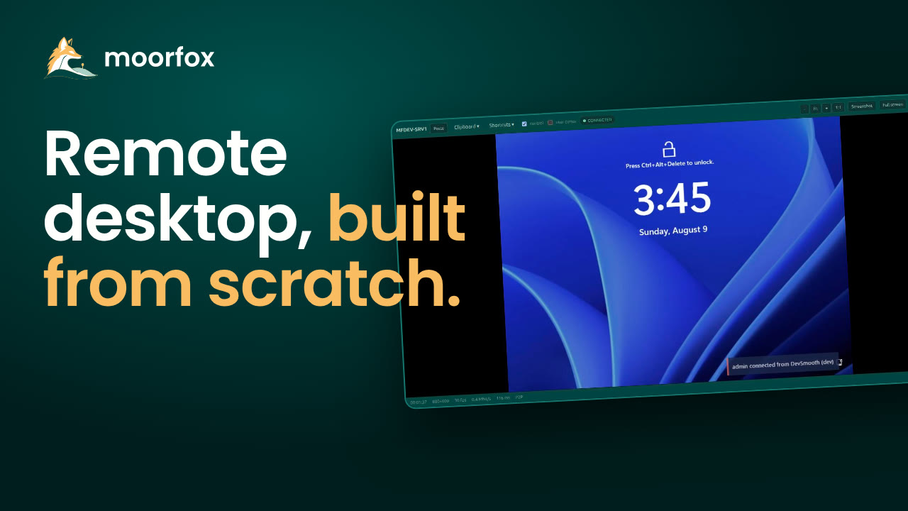 Moorfox: remote desktop, built from scratch