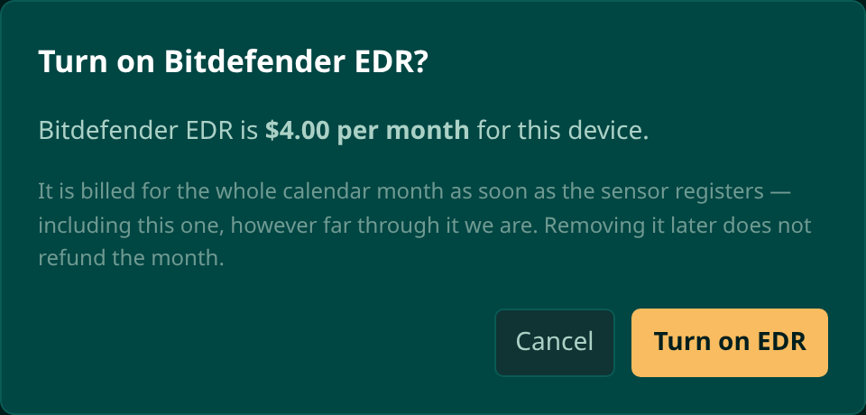 A confirmation dialog headed Turn on Bitdefender EDR, stating the price of four dollars per month for the device and that the whole calendar month is billed as soon as the sensor registers