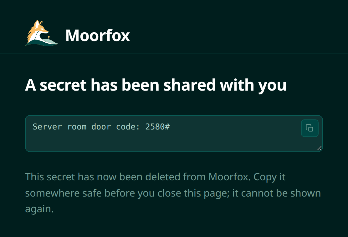 The revealed secret in a box with a copy button, and a note that it has now been deleted from Moorfox