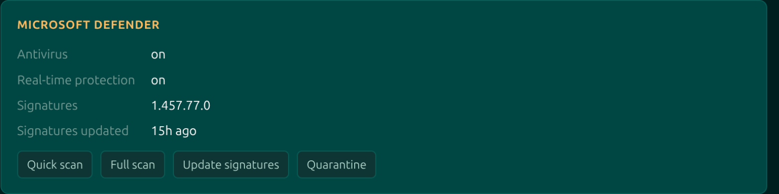 The Microsoft Defender card showing antivirus and real-time protection state, signature version and age, and Quick scan, Full scan, Update signatures and Quarantine buttons